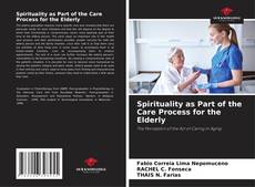 Portada del libro de Spirituality as Part of the Care Process for the Elderly