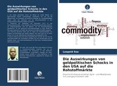 Capa do livro de Die Auswirkungen von geldpolitischen Schocks in den USA auf die Rohstoffmärkte 