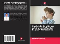 Borítókép a  Qualidade do leite nos subúrbios de Mumbai - Palghar, Maharashtra - hoz