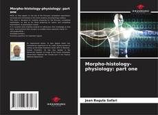 Portada del libro de Morpho-histology-physiology: part one