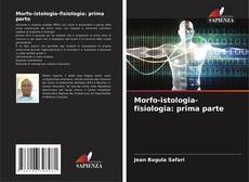 Buchcover von Morfo-istologia-fisiologia: prima parte