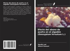 Portada del libro de Efecto del abono de azufre en el algodón (Gossypium hirsutum L.)
