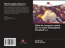 Bookcover of Effet de l'engrais soufré sur le coton (Gossypium hirsutum L.)