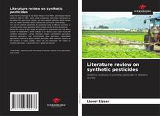 Capa do livro de Literature review on synthetic pesticides 