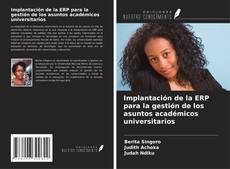 Copertina di Implantación de la ERP para la gestión de los asuntos académicos universitarios