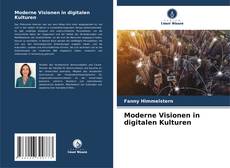 Capa do livro de Moderne Visionen in digitalen Kulturen 