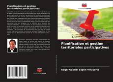 Capa do livro de Planification et gestion territoriales participatives 