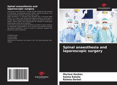 Buchcover von Spinal anaesthesia and laparoscopic surgery