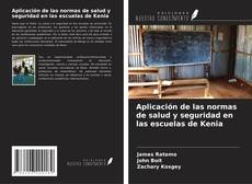 Copertina di Aplicación de las normas de salud y seguridad en las escuelas de Kenia