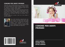 CORONE PER DENTI PRIMARI kitap kapağı
