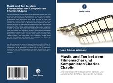 Buchcover von Musik und Ton bei dem Filmemacher und Komponisten Charles Chaplin