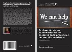 Buchcover von Exploración de las experiencias de los asesores en la prevención del suicidio en Irlanda