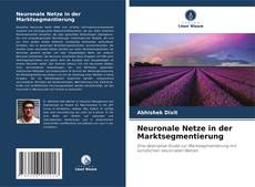 Couverture de Neuronale Netze in der Marktsegmentierung