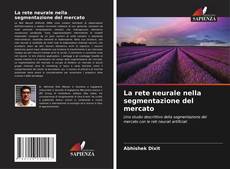 Capa do livro de La rete neurale nella segmentazione del mercato 