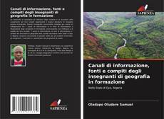 Capa do livro de Canali di informazione, fonti e compiti degli insegnanti di geografia in formazione 