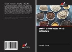 Bookcover of Errori alimentari nella celiachia