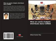 Copertina di Mise en cache d'objets distribués dans CORBA