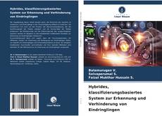 Couverture de Hybrides, klassifizierungsbasiertes System zur Erkennung und Verhinderung von Eindringlingen