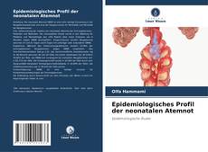 Buchcover von Epidemiologisches Profil der neonatalen Atemnot
