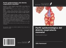 Обложка Perfil epidemiológico del distrés respiratorio neonatal