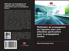 Bookcover of Méthodes de propagation de l'igname avec une attention particulière pour la propagation invitro