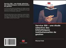 Borítókép a  Service SDI : une étude sélective des bibliothèques institutionnelles de gestion - hoz