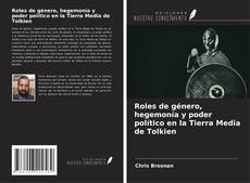 Roles de género, hegemonía y poder político en la Tierra Media de Tolkien kitap kapağı