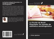 La ficción de Buchi Emecheta: Un estudio de estilística sociolingüística kitap kapağı