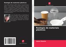 Copertina di Reologia de materiais plásticos