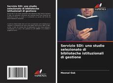 Servizio SDI: uno studio selezionato di biblioteche istituzionali di gestione kitap kapağı