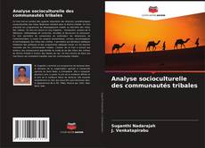 Copertina di Analyse socioculturelle des communautés tribales