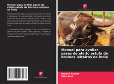 Capa do livro de Manual para avaliar gases de efeito estufa de bovinos leiteiros na Índia 