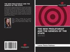 Copertina di THE NEW PROLETARIAT AND THE GENESIS OF THE STATE