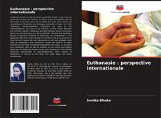 Обложка Euthanasie : perspective internationale