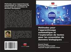 Buchcover von Méthodes pour l'apprentissage automatique et l'exploration de textes pour les ensembles de données biologiques