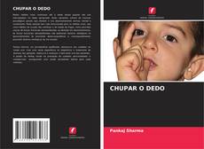 Buchcover von CHUPAR O DEDO