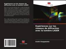 Capa do livro de Expériences sur les réseaux de diffraction avec la lumière LASER 