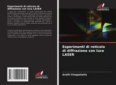 Esperimenti di reticolo di diffrazione con luce LASER kitap kapağı