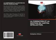 Buchcover von LA FORMATION ET LA GESTION DU CAPITAL INTELLECTUEL
