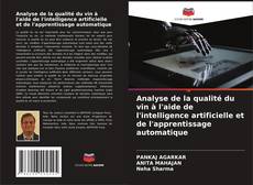 Capa do livro de Analyse de la qualité du vin à l'aide de l'intelligence artificielle et de l'apprentissage automatique 