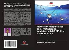 Portada del libro de Matériaux magnétiques semi-métalliques supérieurs Sr2CrMO6 [M = Mo, W et Re