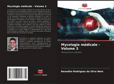 Bookcover of Mycologie médicale - Volume 3