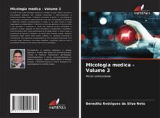 Copertina di Micologia medica - Volume 3