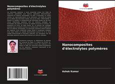 Capa do livro de Nanocomposites d'électrolytes polymères 