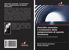 Bookcover of Omicidio sessuale: L'evoluzione della comprensione di questo fenomeno