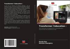 Portada del libro de Transformer l'éducation :