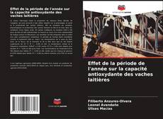 Bookcover of Effet de la période de l'année sur la capacité antioxydante des vaches laitières