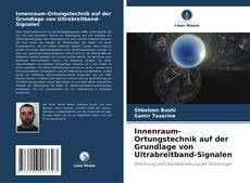 Innenraum-Ortungstechnik auf der Grundlage von Ultrabreitband-Signalen的封面