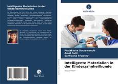 Buchcover von Intelligente Materialien in der Kinderzahnheilkunde