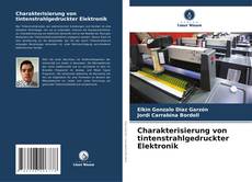 Couverture de Charakterisierung von tintenstrahlgedruckter Elektronik